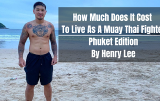 How Much Does It Cost To Live As a Muay Thai Fighter: Phuket Edition