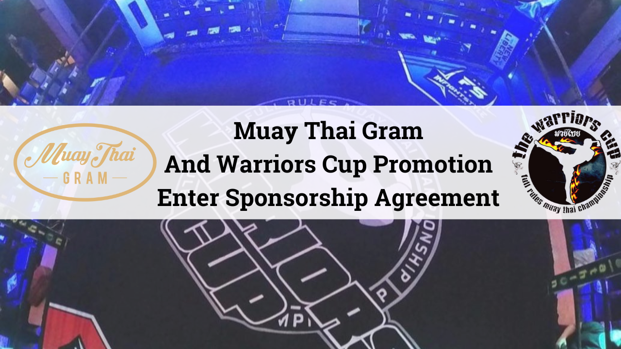 Muay Thai Gram Partners with Warriors Cup Promotion